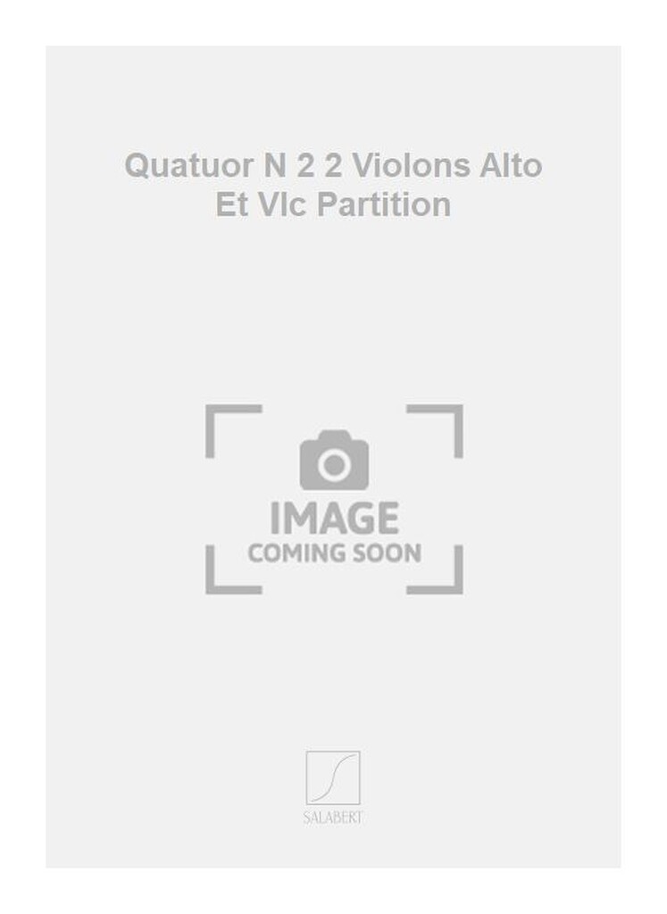 Quatuor N 2 2 Violons Alto Et Vlc Partition